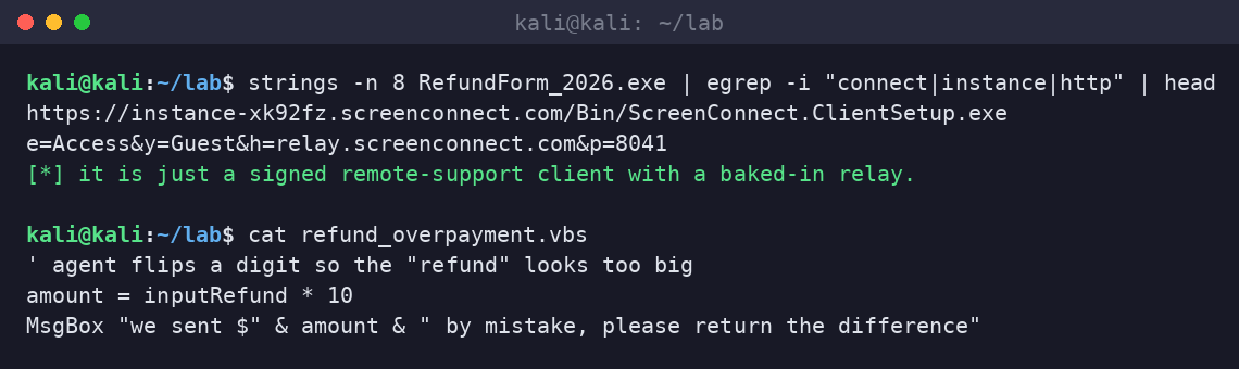 Kali terminal showing strings output of a fake refund EXE with an embedded ScreenConnect relay, and a VBS script that multiplies the entered refund amount by ten.