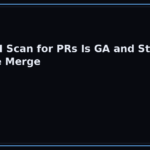 GitHub AI Scan for Pull Requests GA: What It Does and What It Cannot Block