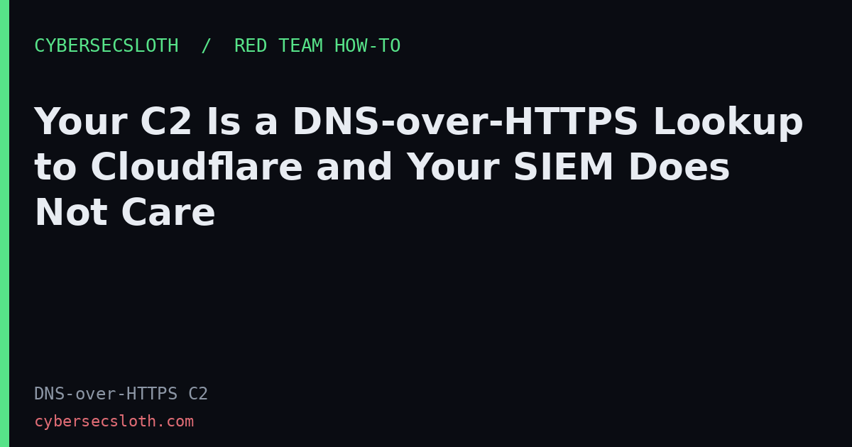 DNS-over-HTTPS C2 Channel: DoH Tunneling Lab and Detection