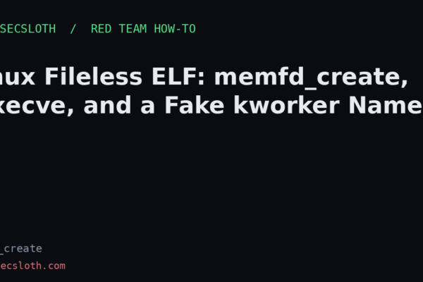 Linux memfd_create Fileless ELF Exec Lab Walkthrough